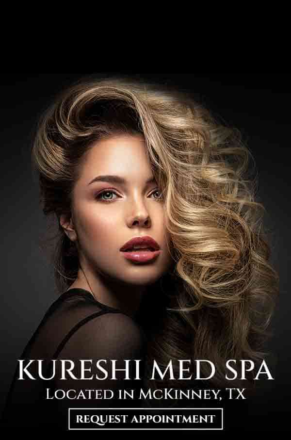 Welcome to Kureshi Med Spa, Located in McKinney, TX